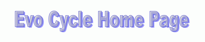 Welcome To Evo Cycle's Home Page